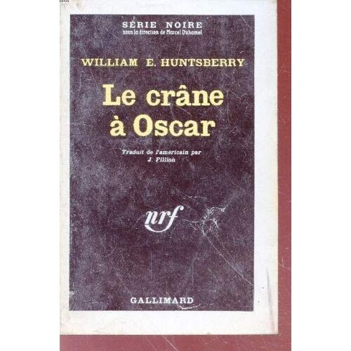 Le Crâne À Oscar Collection Série Noire N°726