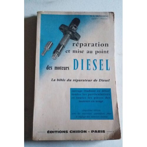 Réparation Et Mise Au Point Des Moteurs Diesels 1959.