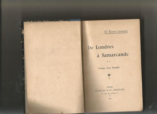 De Londres A Samarcande Visionsd'un Passnt, Dr Emile Laurent