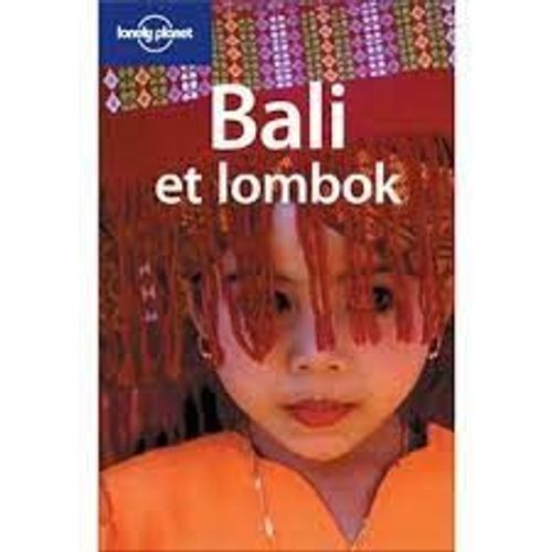 Guide De Voyage Bali Et Lombok Lonely Planet