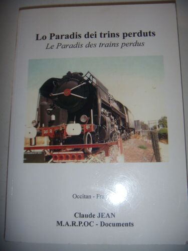 Occitan Français: Lo Paradis Dei Trins Perduts: Le Paradis Des Trains Perdus