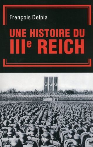 Une Histoire Du Troisième Reich
