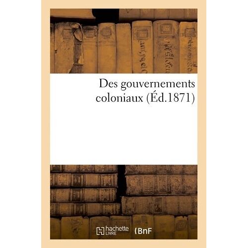 Des Gouvernements Coloniaux