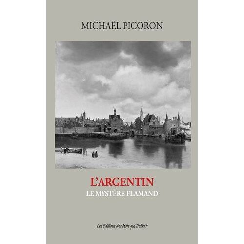 L'argentin Tome 1 - Le Mystère Flamand