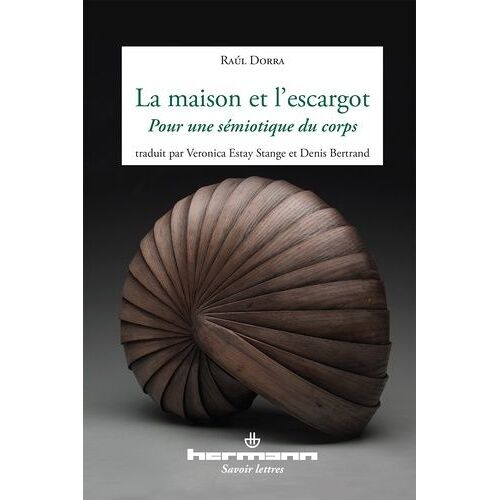 La Maison Et L'escargot - Pour Une Sémiotique Du Corps