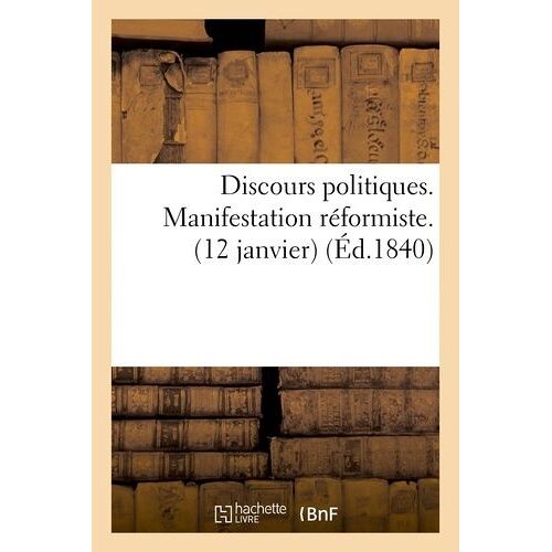 Discours Politiques - Manifestation Réformiste - (12 Janvier)