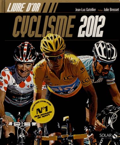 Livre D'or Du Cyclisme - Edition 2012