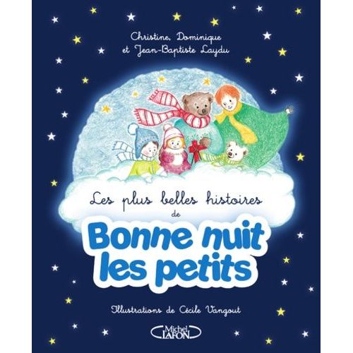 Les Plus Belles Histoires De Bonne Nuit Les Petits
