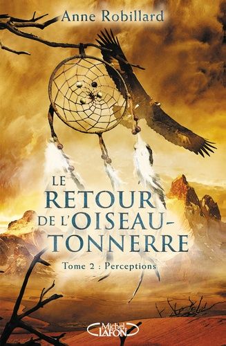 Le Retour De L'oiseau-Tonnerre Tome 2 - Perceptions