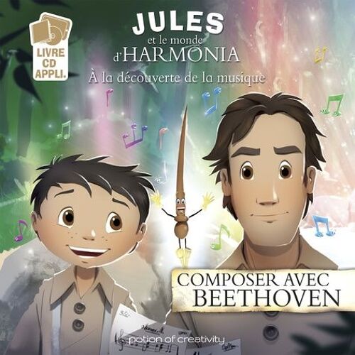 Jules Et Le Monde D'harmonia Episode 3 - Composer Avec Beethoven