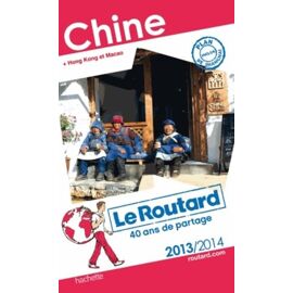 Chine - Guide Du Routard 2013-2014
