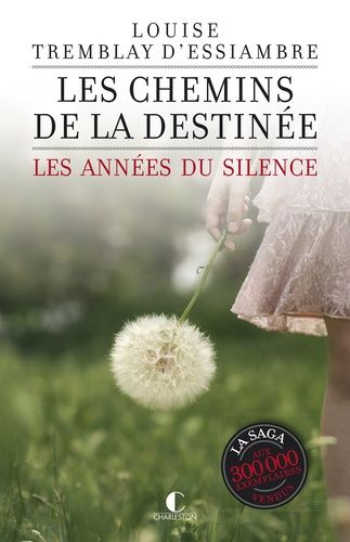 Les Années Du Silence - Tome 2 - Les Chemins De La Destinée