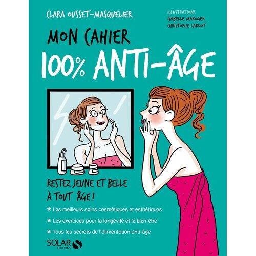 Mon Cahier 100% Anti-Âge