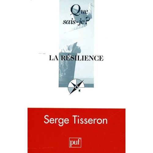 La Résilience - Que Sais-Je 2e Édition