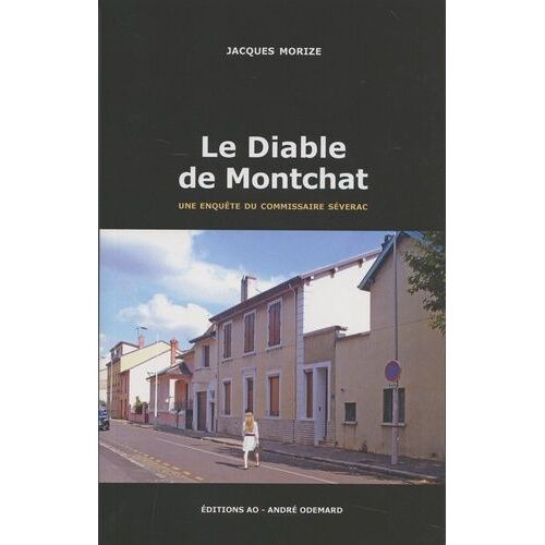 Une Enquête Du Commissaire Séverac - Le Diable De Montchat