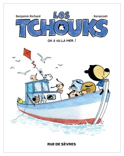 Les Tchouks - On A Vu La Mer !