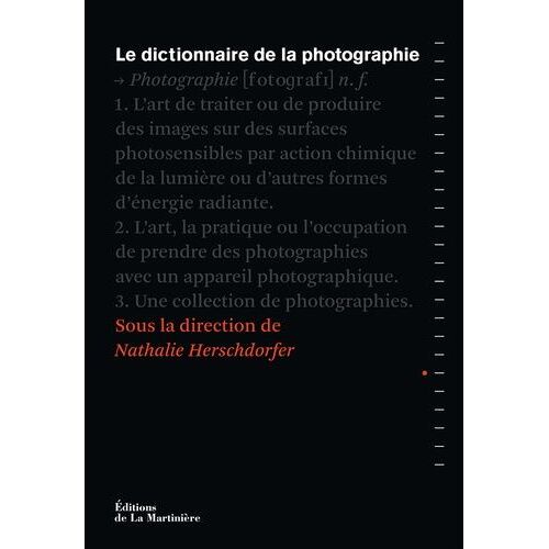 Le Dictionnaire De La Photographie