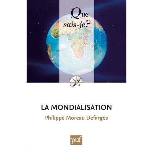 La Mondialisation - Que Sais-Je 8e Édition