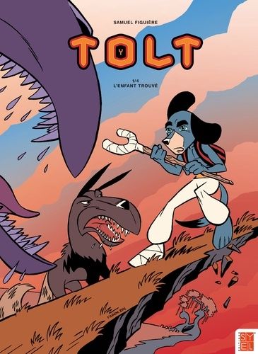 Tolt Tome 1 - L'enfant Trouvé