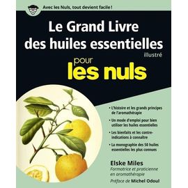 Le Grand Livre Des Huiles Essentielles Pour Les Nuls