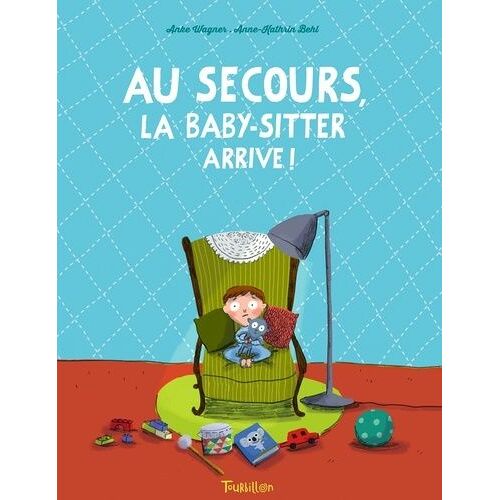 Au Secours, La Baby-Sitter Arrive !