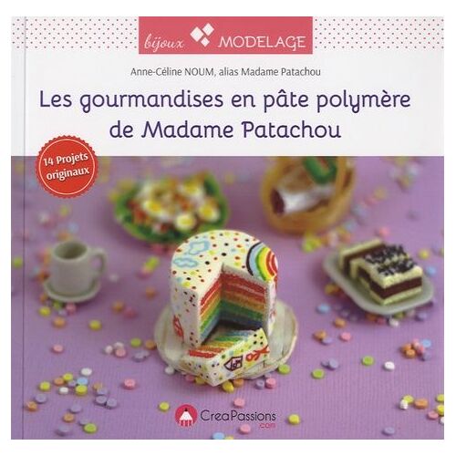 Les Gourmandises En Pâte Polymère De Madame Patachou