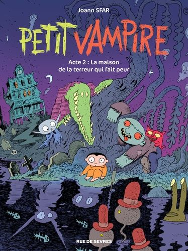 Petit Vampire - Tome 2 - La Maison De La Terreur Qui Fait Peur
