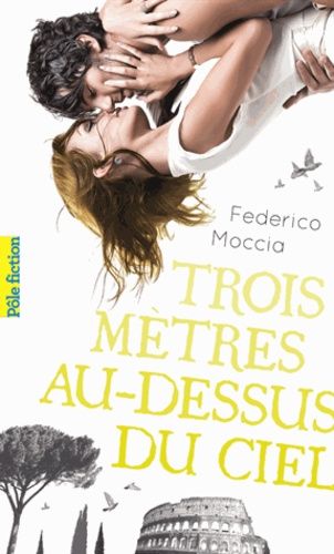 Trois Mètres Au-Dessus Du Ciel