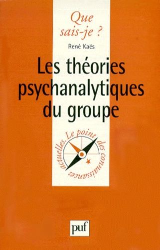 Les Théories Psychanalytiques Du Groupe