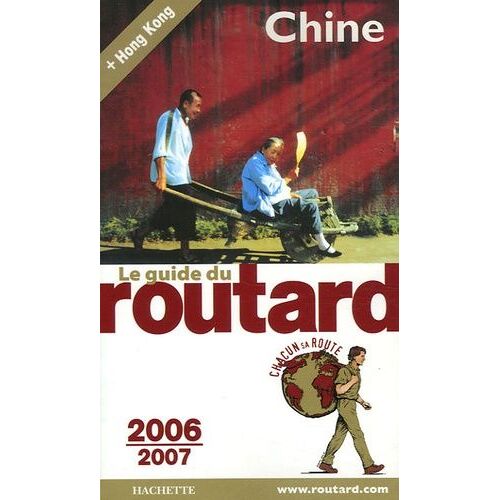 Chine - Guide Du Routard 2006-2007
