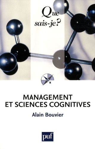Management Et Sciences Cognitives - Que Sais-Je 4e Édition