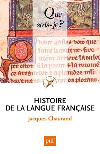 Histoire De La Langue Française - Que Sais-Je 12e Édition