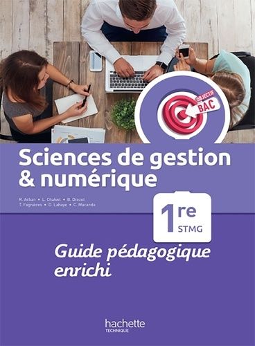 Sciences De Gestion Et Numérique 1re Stmg Objectif Bac - Livre Du Professeur