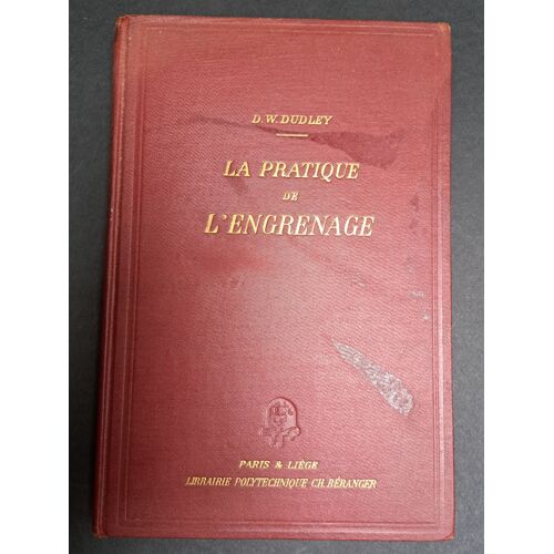 La Pratique De L'engrenage D.W. Dudley Librairie Polytechnique Ch. Béranger