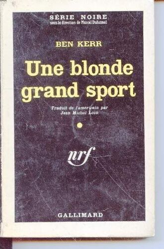 Une Blonde Grand Sport Collection Série Noire N°664