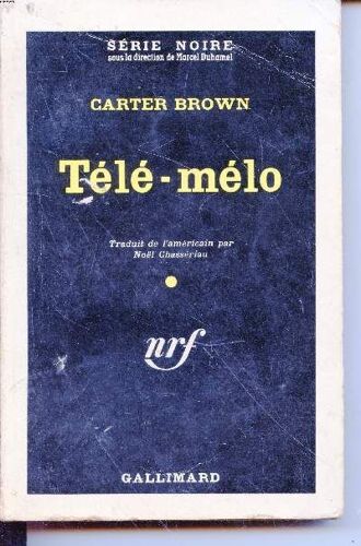 Télé-Mélo Collection Série Noire N°650
