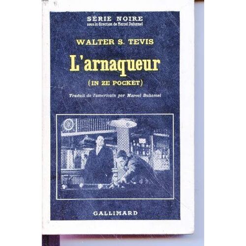 L Arnaqueur (In Ze Pocket) Collection Série Noire N°643