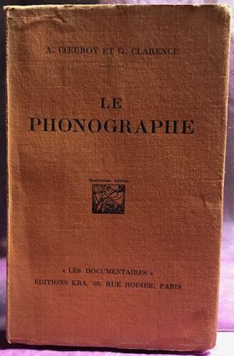 Coeuroy Et G. Clarence. Le Phonographe