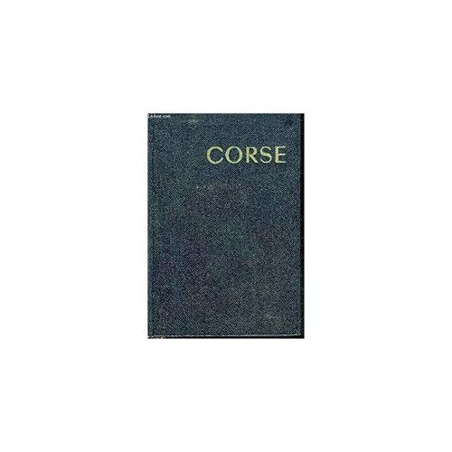 Corse Ile D'elbe Sardaigne - Collection Les Guides Bleus