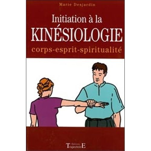 Initiation À La Kinésiologie - Corps Et Thérapeutique