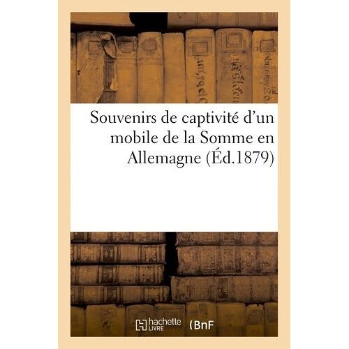 Souvenirs De Captivité D'un Mobile De La Somme En Allemagne