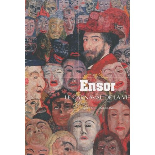 Ensor - Le Carnaval De La Vie