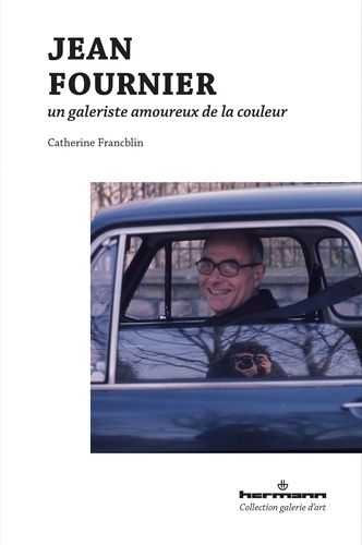 Jean Fournier, Un Galeriste Amoureux De La Peinture