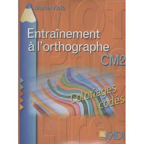 Entraînement À L'orthographe Cm2 - Coloriages Codés