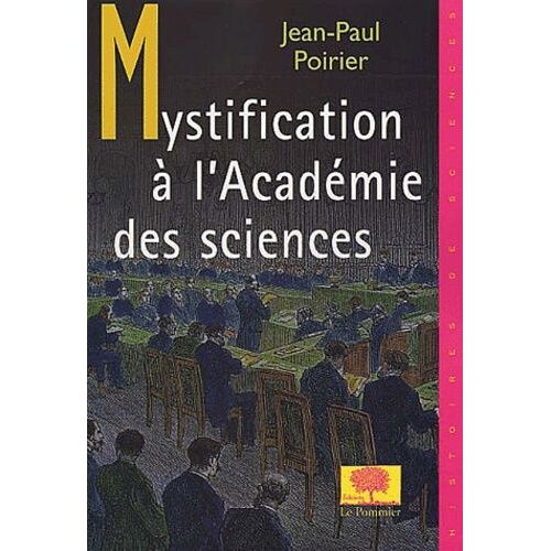 Mystification A L'academie Des Sciences