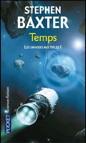 Les Univers Multiples - Tome 1 - Temps