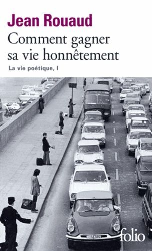 La Vie Poétique - Tome 1 - Comment Gagner Sa Vie Honnêtement