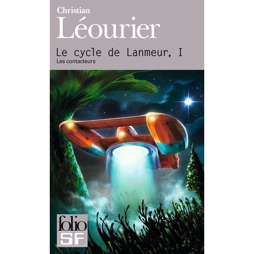 Le Cycle De Lanmeur - Tome 1 - Les Contacteurs