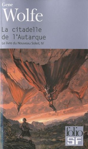 Le Livre Du Nouveau Soleil Tome 4 - La Citadelle De L'autarque