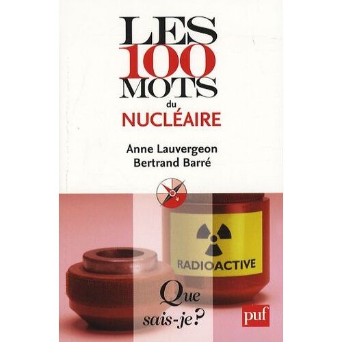 Les 100 Mots Du Nucléaire